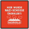 "Hier wurde Nazi-Scheisse überklebt" Sticker (Extra groß)