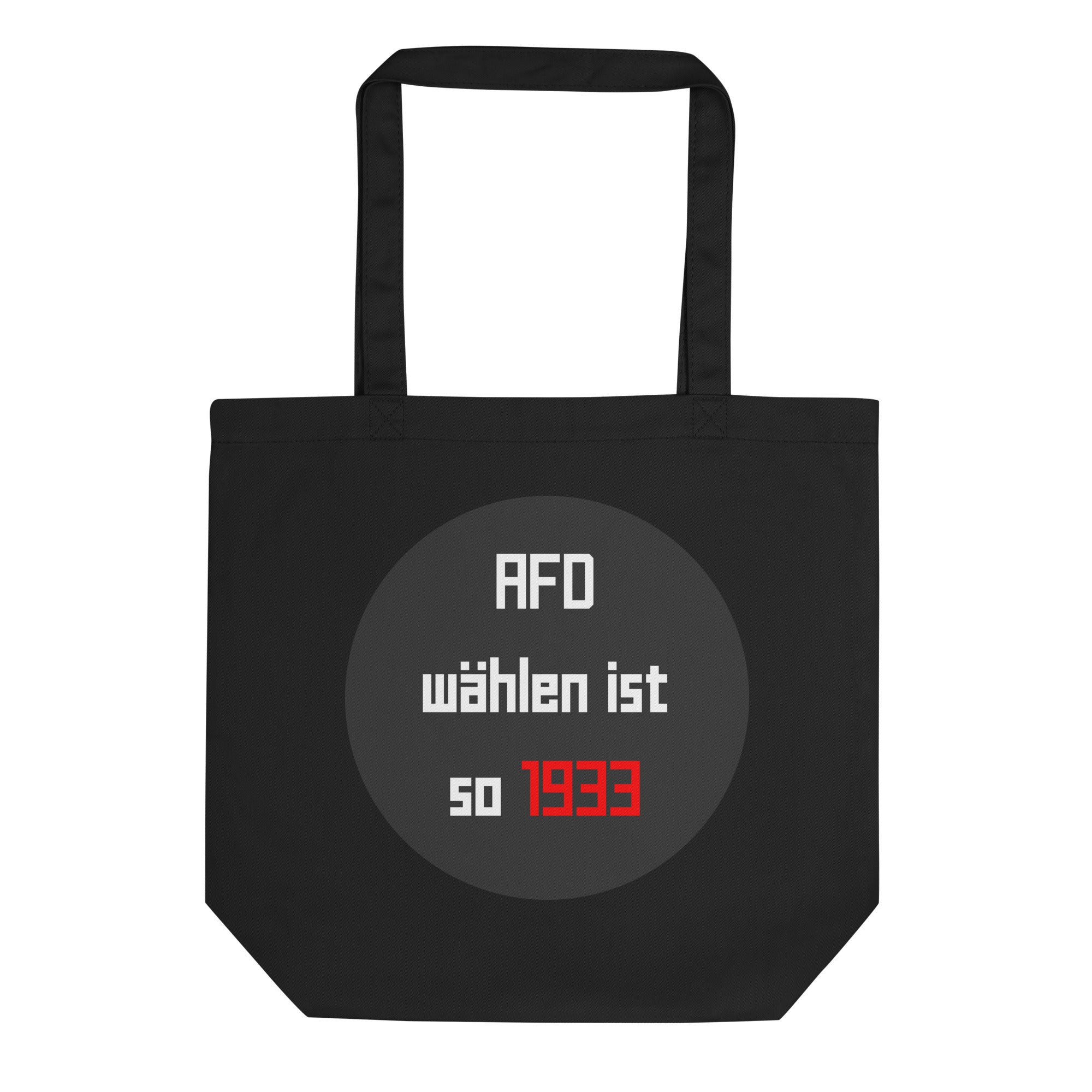 "AFD wählen ist so 1933" | Bio Stoffbeutel