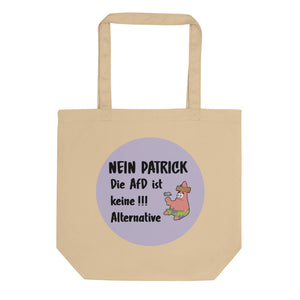 "Nein Patrick die AfD ist keine Alternative!" | Bio-Stoffbeutel