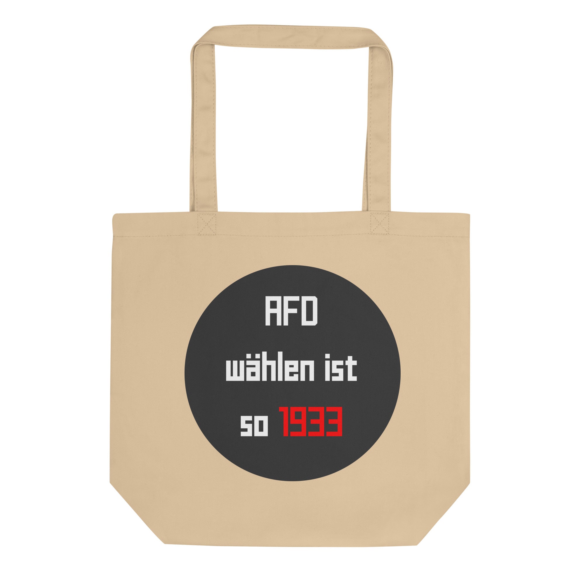 "AFD wählen ist so 1933" | Bio Stoffbeutel